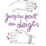 Jusqu'au bout des doigts